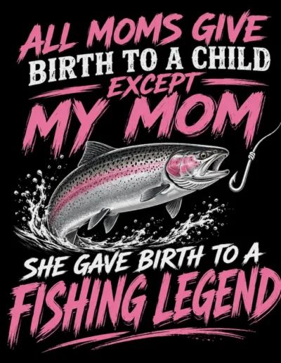 Moms Fishing Legend _ Custom T-Shirt Design _ Wild Vision Prints